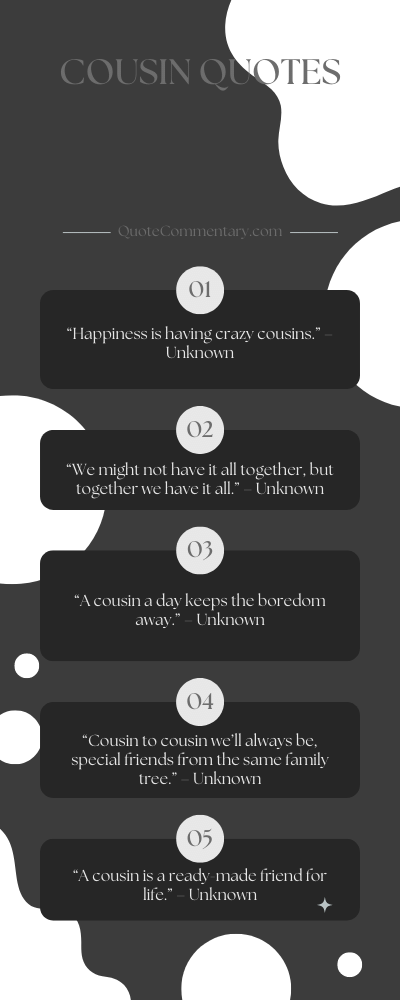 76 Cousin Quotes + Their Meanings/Explanations